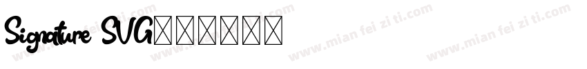 Signature SVG字体转换